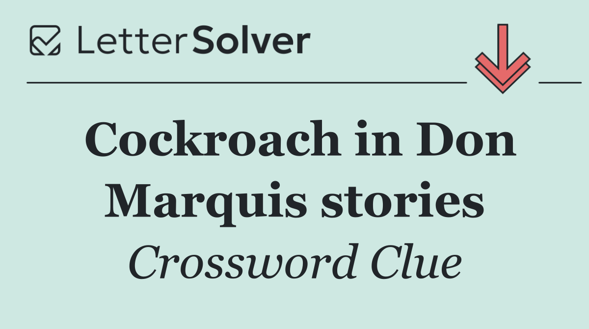 Cockroach in Don Marquis stories