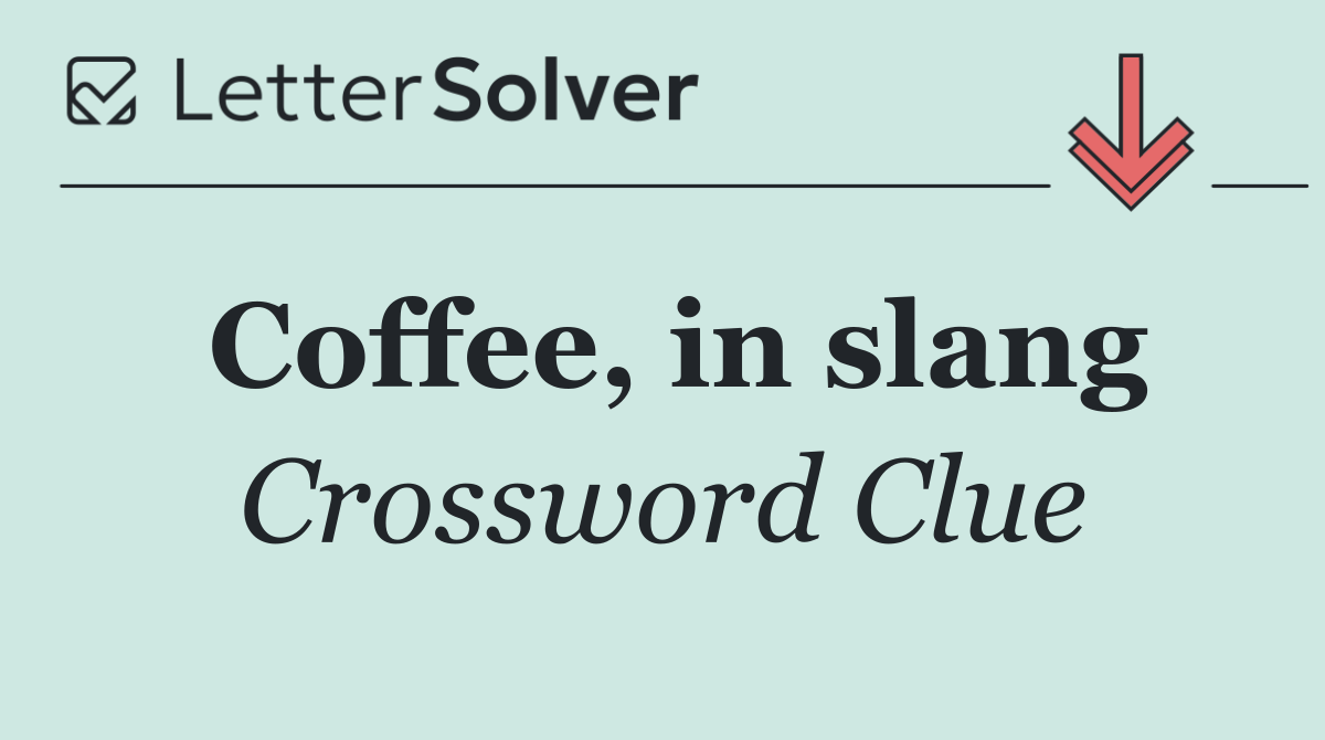 Coffee, in slang