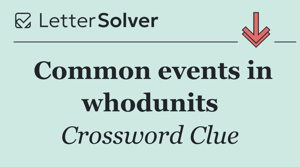 Common events in whodunits