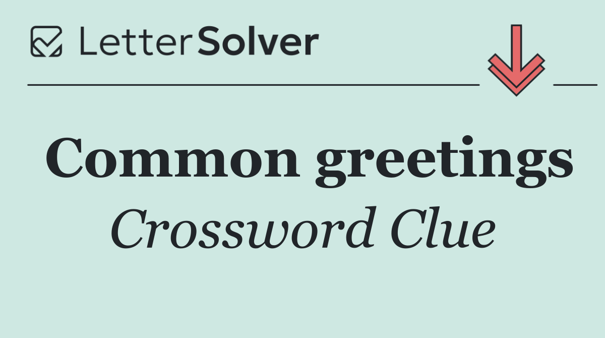 Common greetings