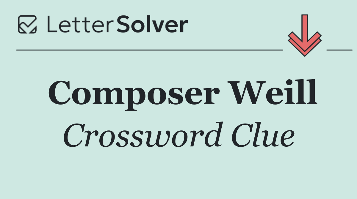 Composer Weill