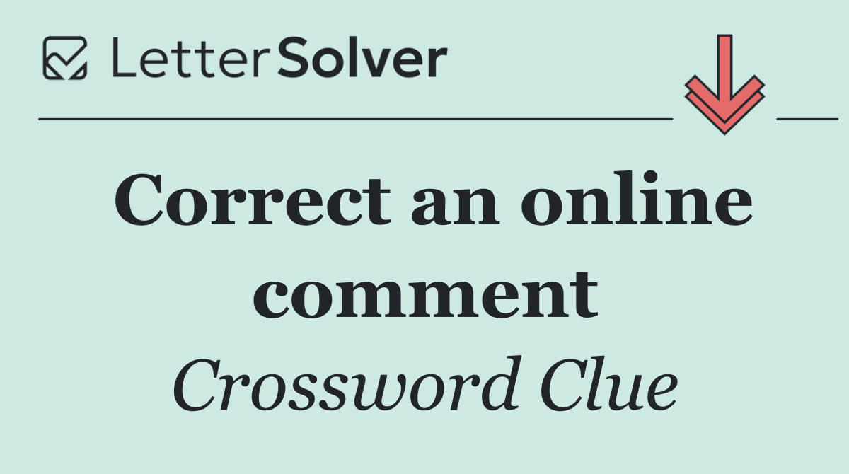 Correct an online comment