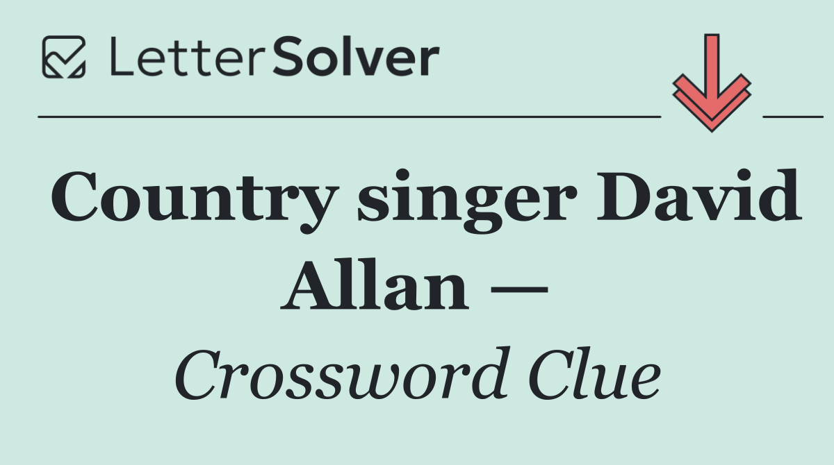 Country singer David Allan —