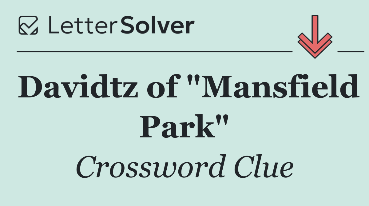 Davidtz of "Mansfield Park"