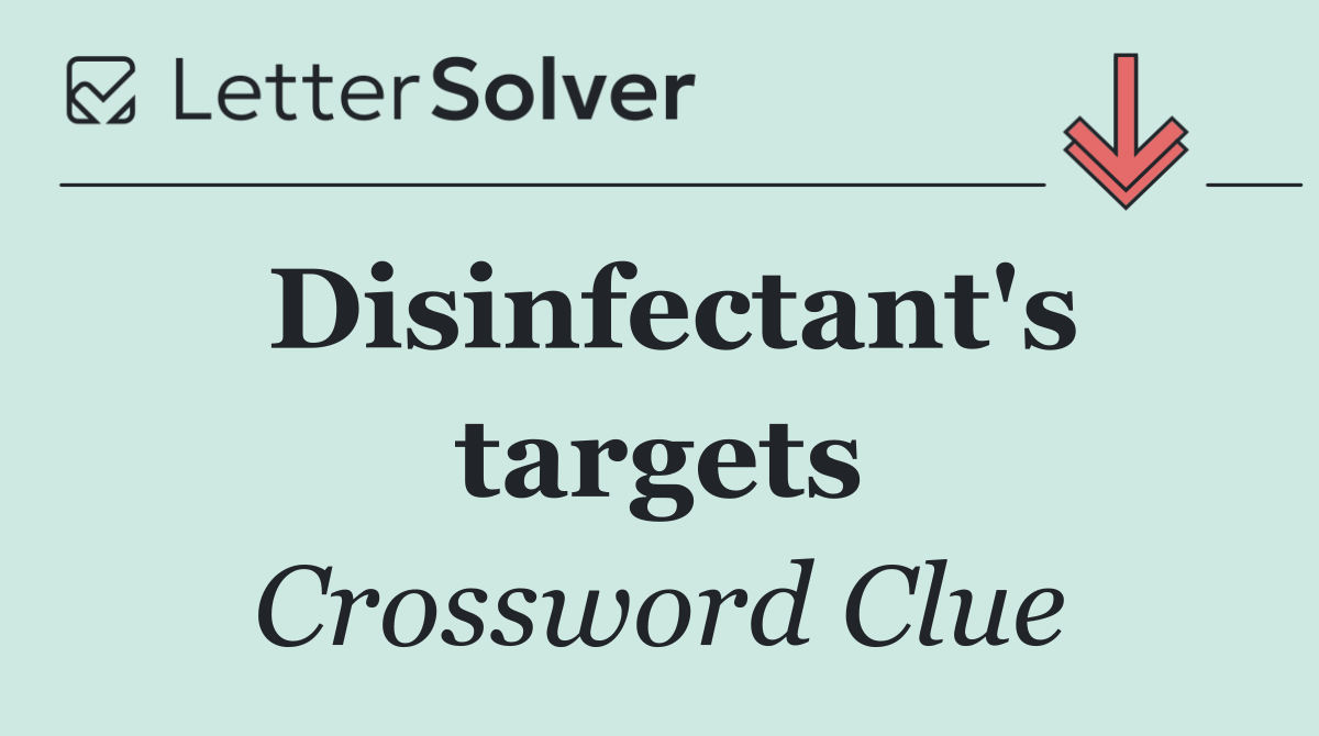 Disinfectant's targets