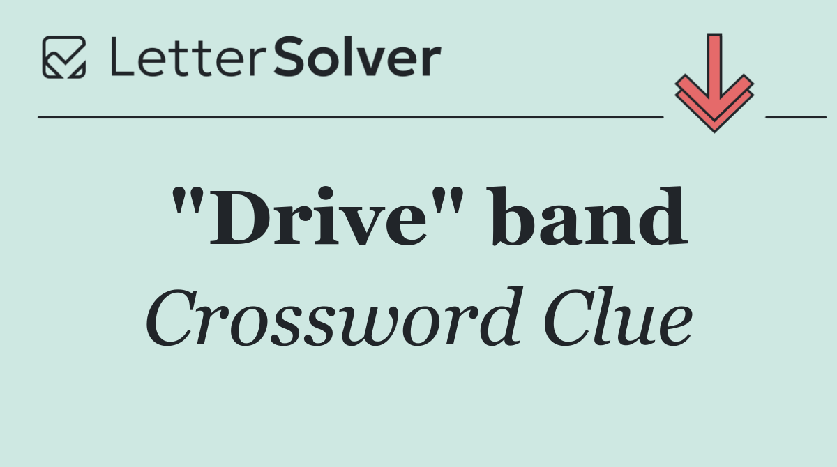 "Drive" band