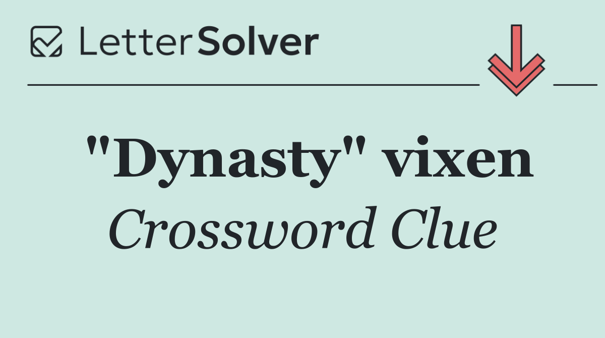 "Dynasty" vixen