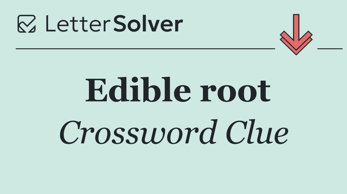 Edible root