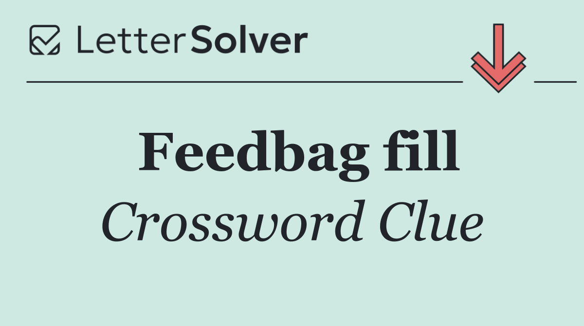 Feedbag fill