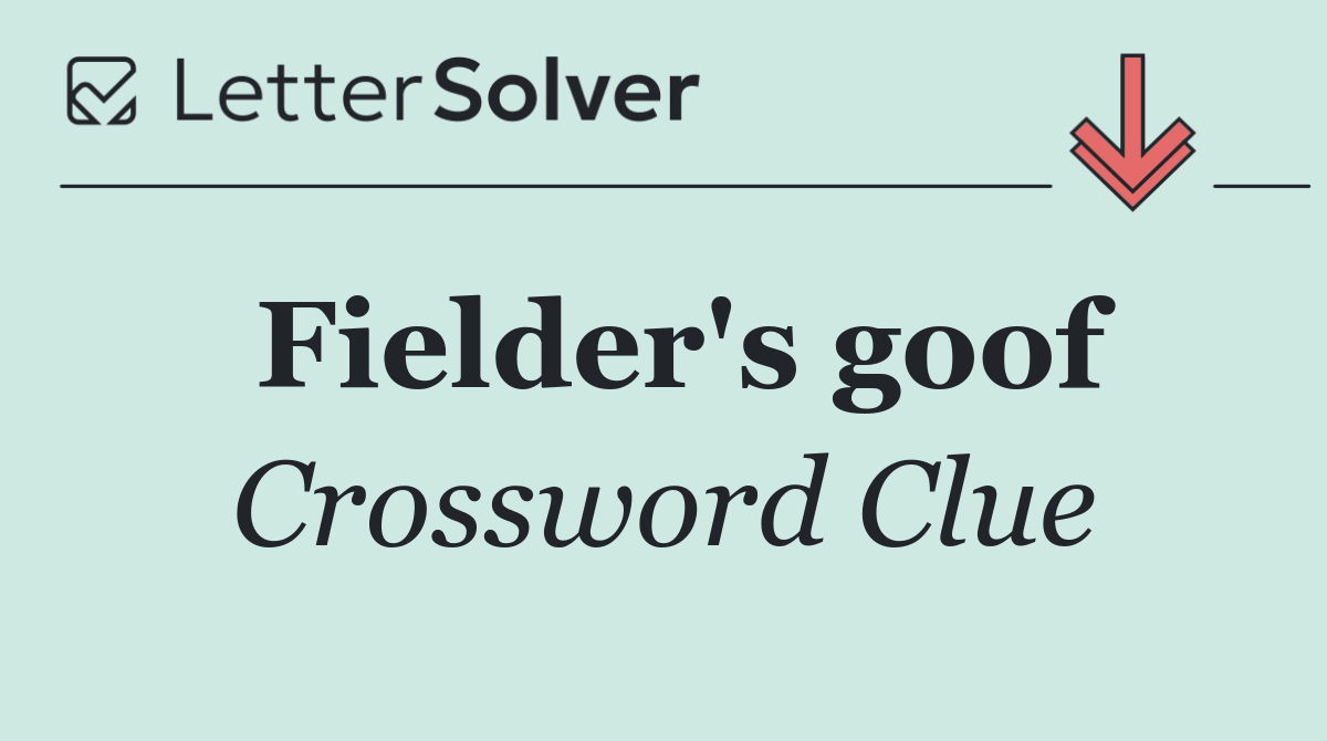 Fielder's goof