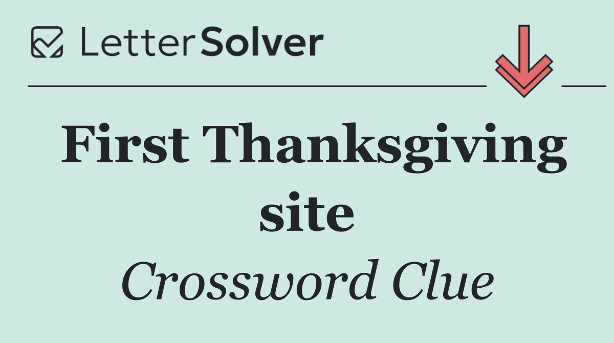 First Thanksgiving site