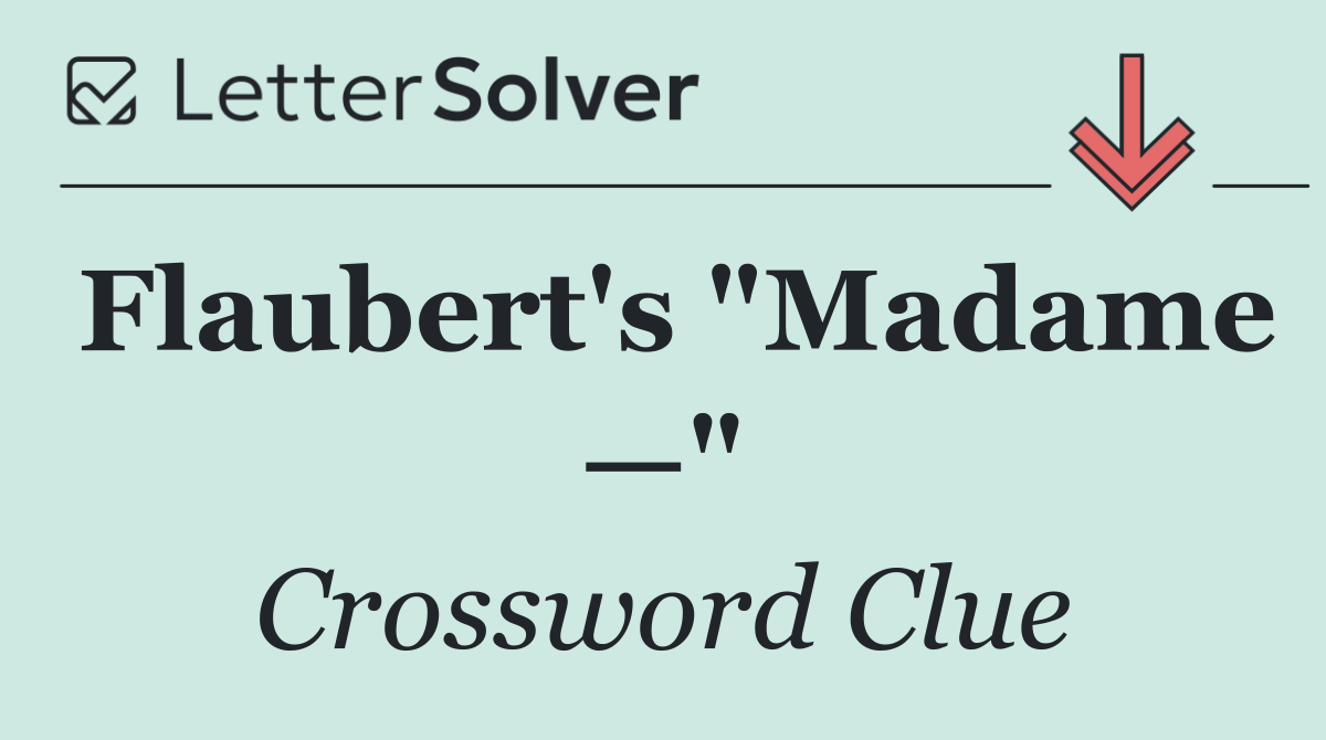 Flaubert's "Madame —"