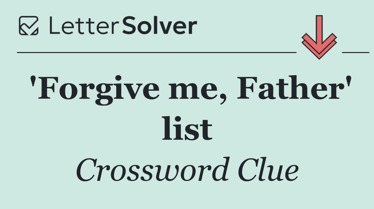 'Forgive me, Father' list