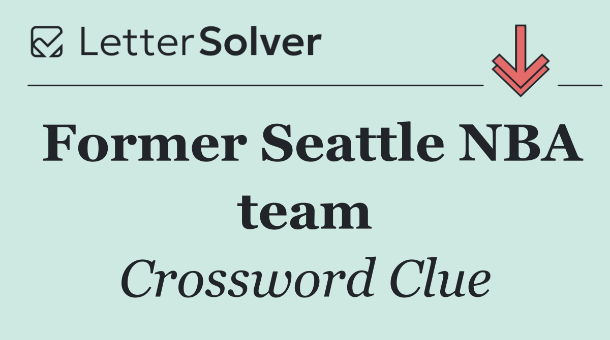 Former Seattle NBA team
