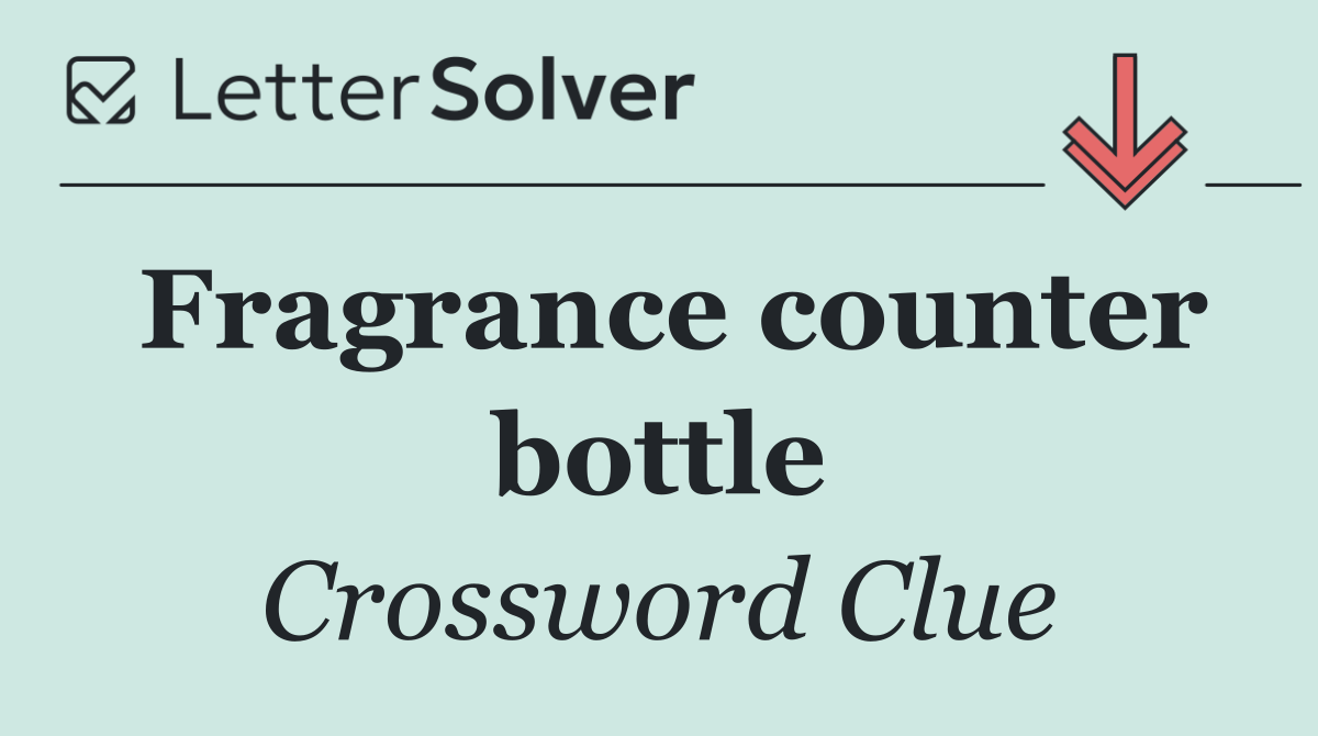 Fragrance counter bottle