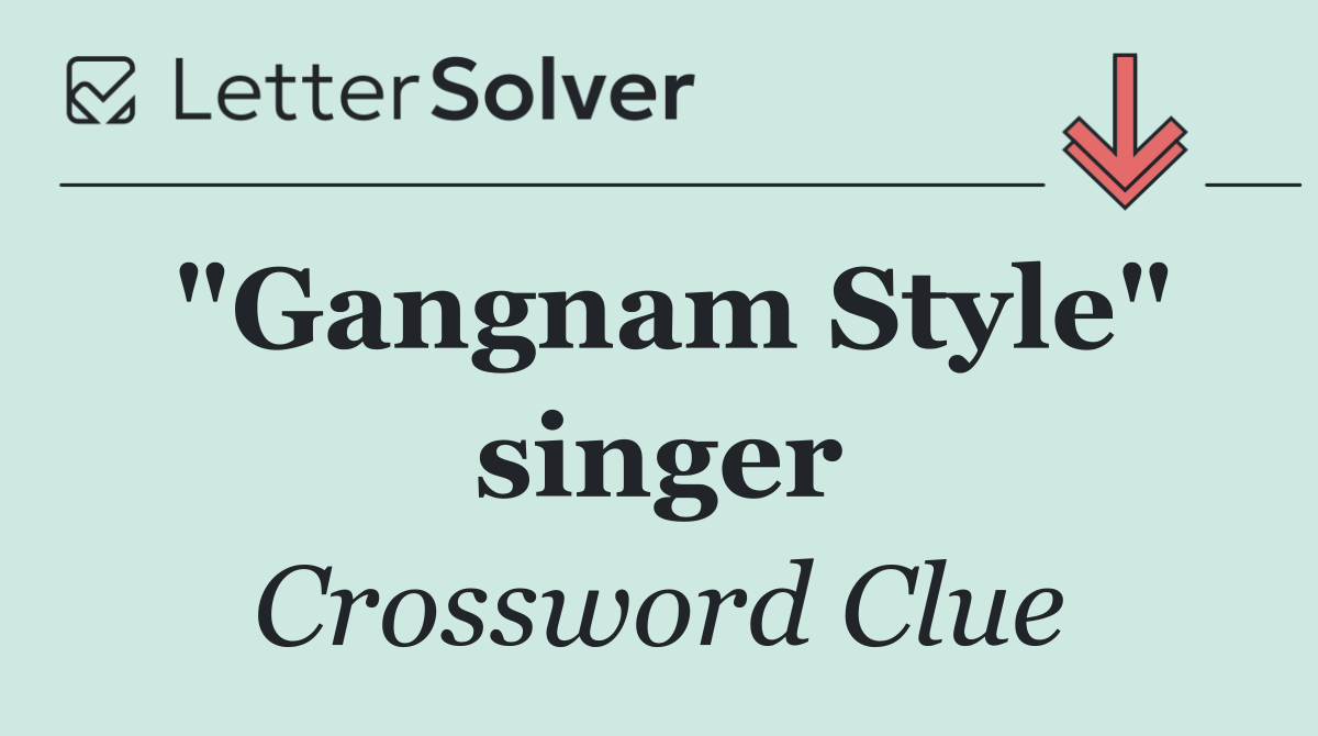 "Gangnam Style" singer