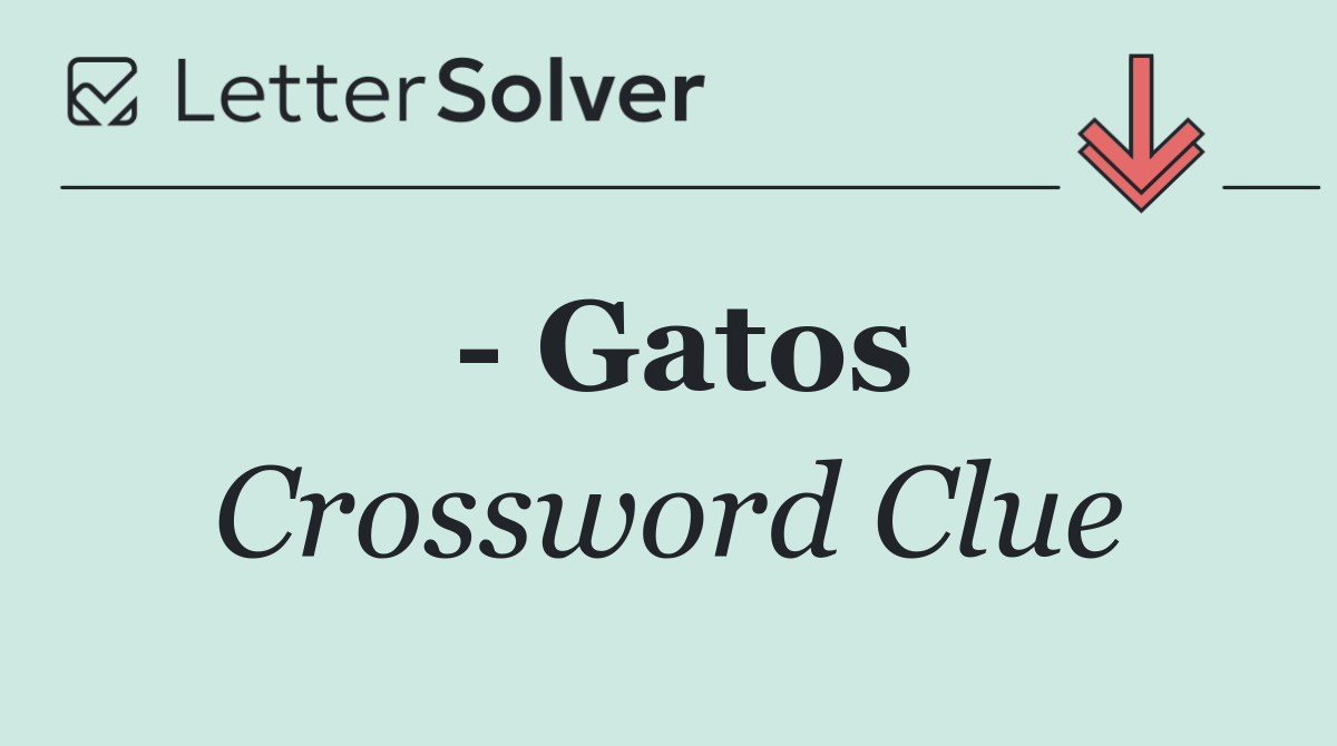   Gatos