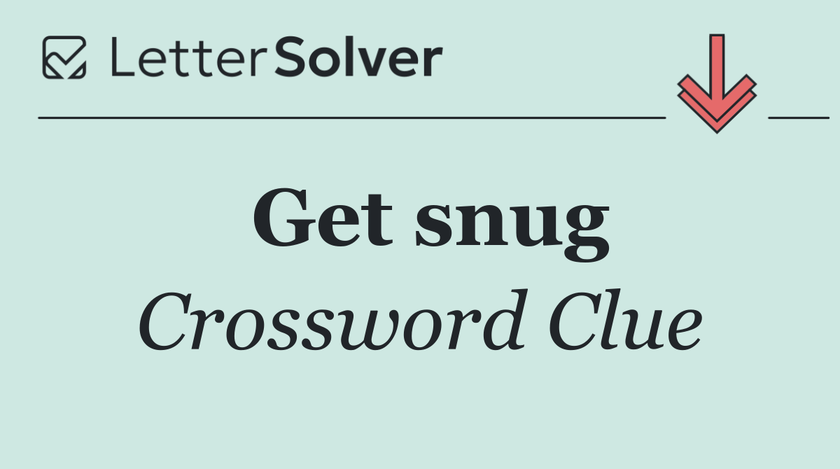 Get snug