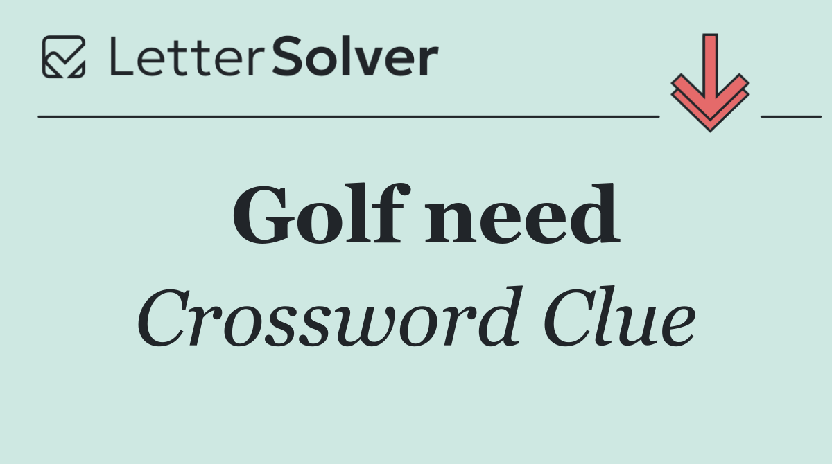 Golf need