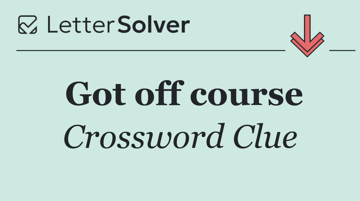 Got off course