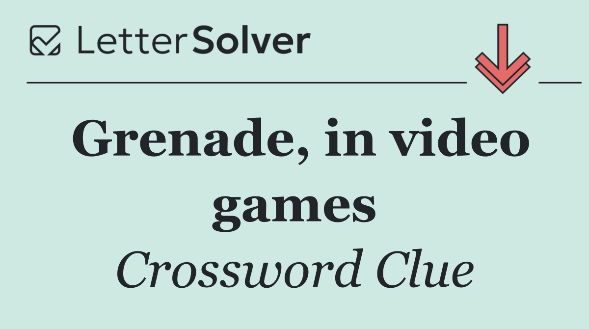 Grenade, in video games