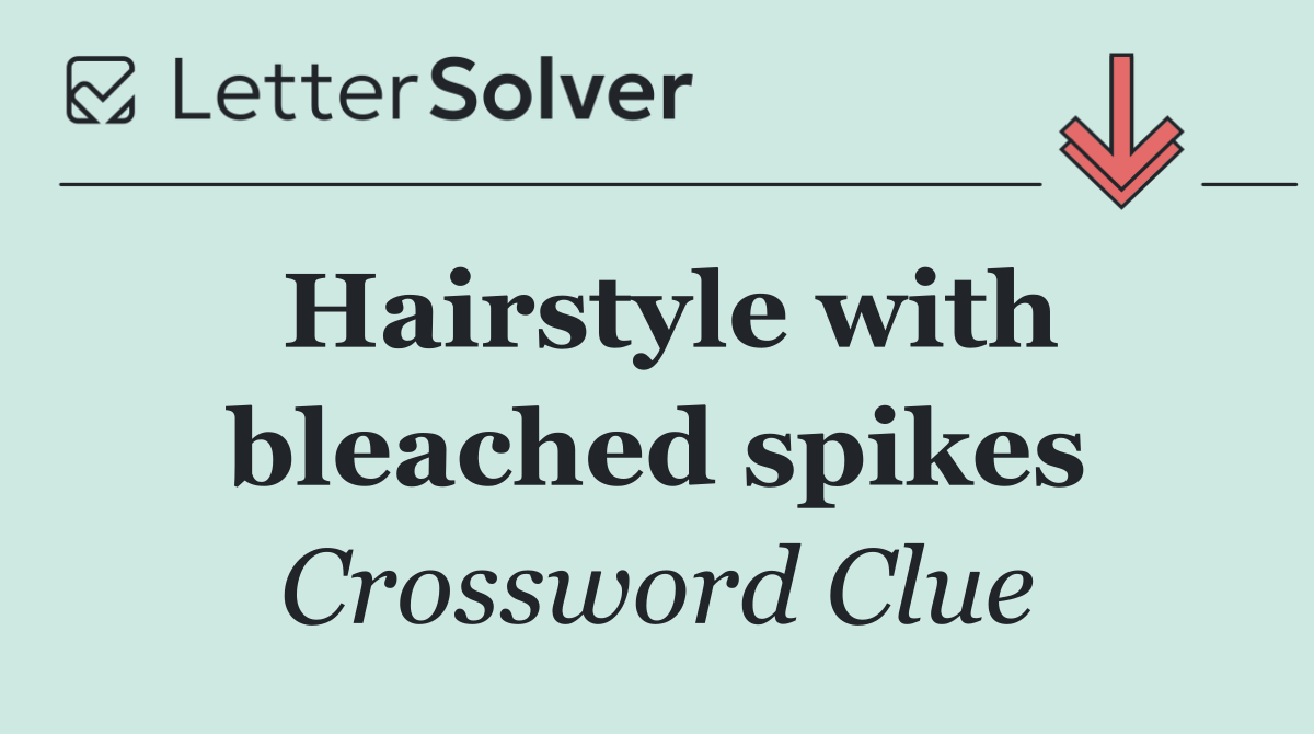 Hairstyle with bleached spikes
