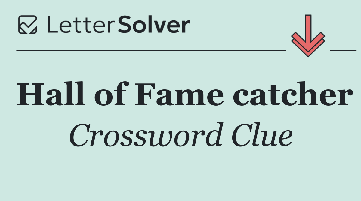 Hall of Fame catcher