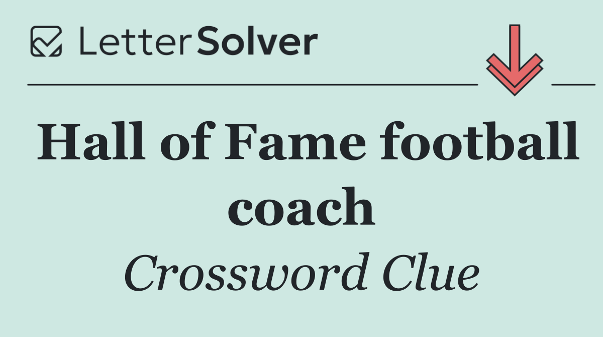 Hall of Fame football coach