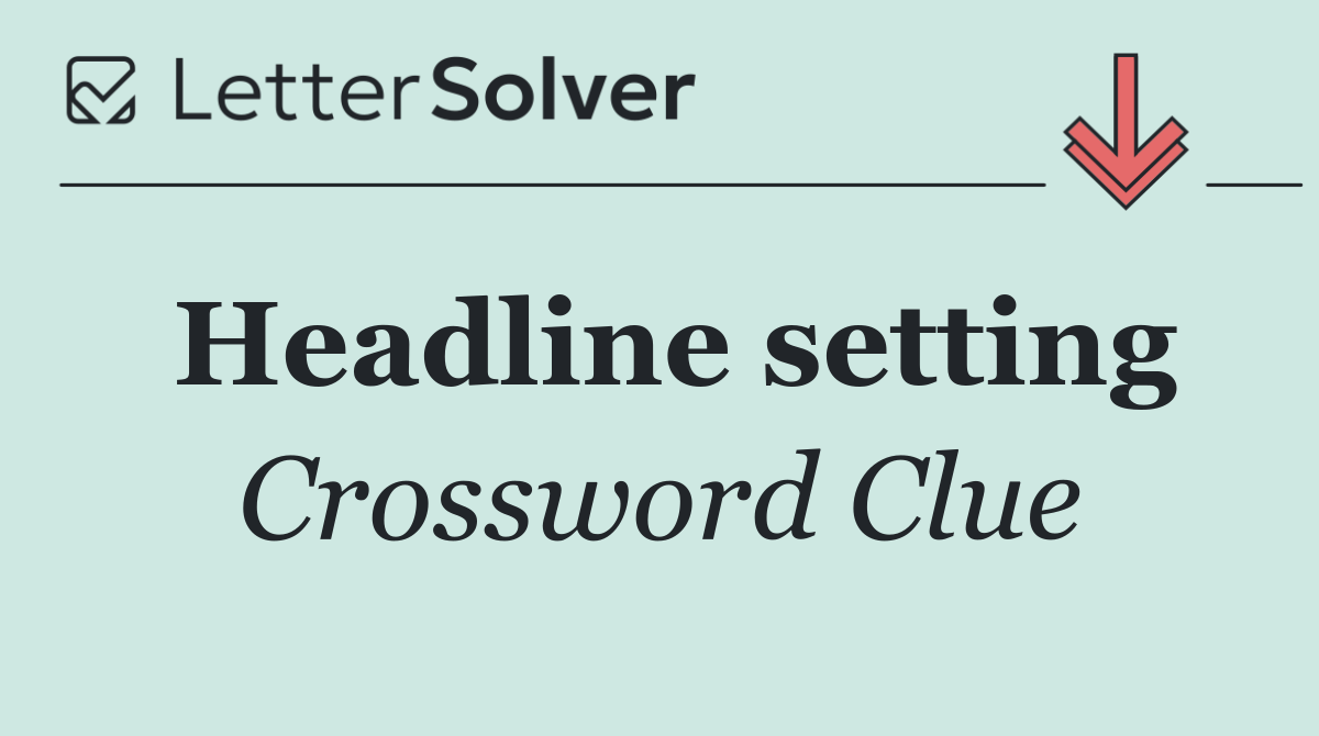 Headline setting