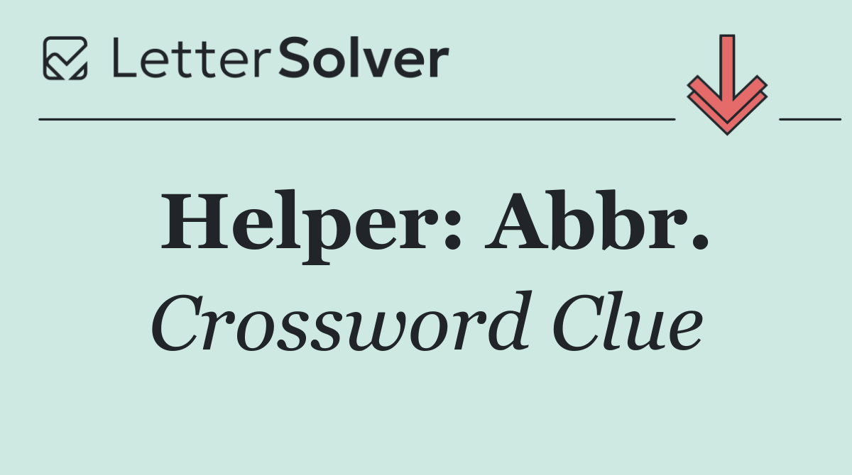 Helper: Abbr.