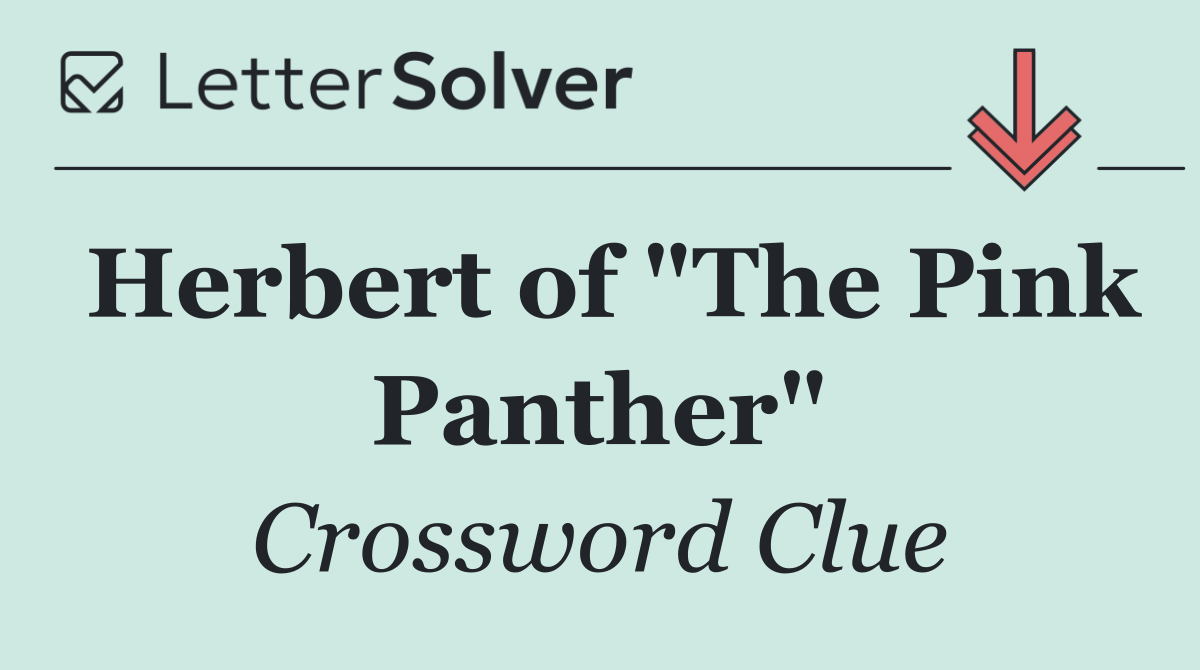 Herbert of "The Pink Panther"