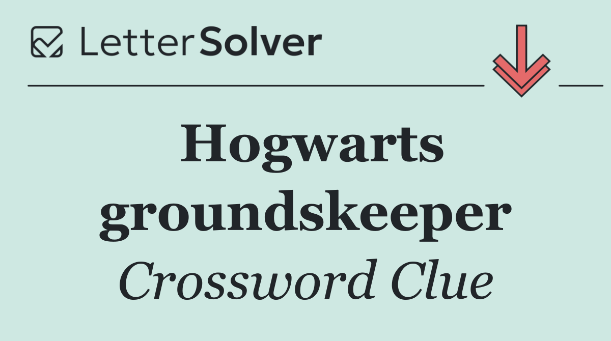 Hogwarts groundskeeper
