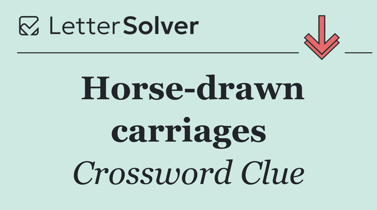 Horse drawn carriages