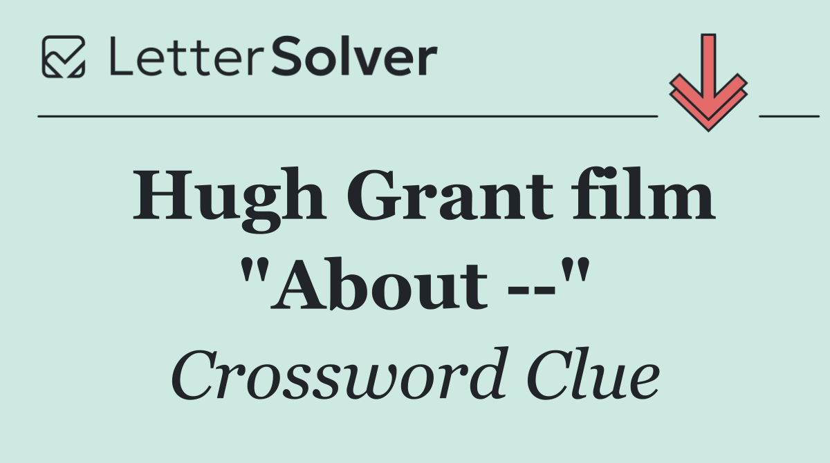 Hugh Grant film "About   "