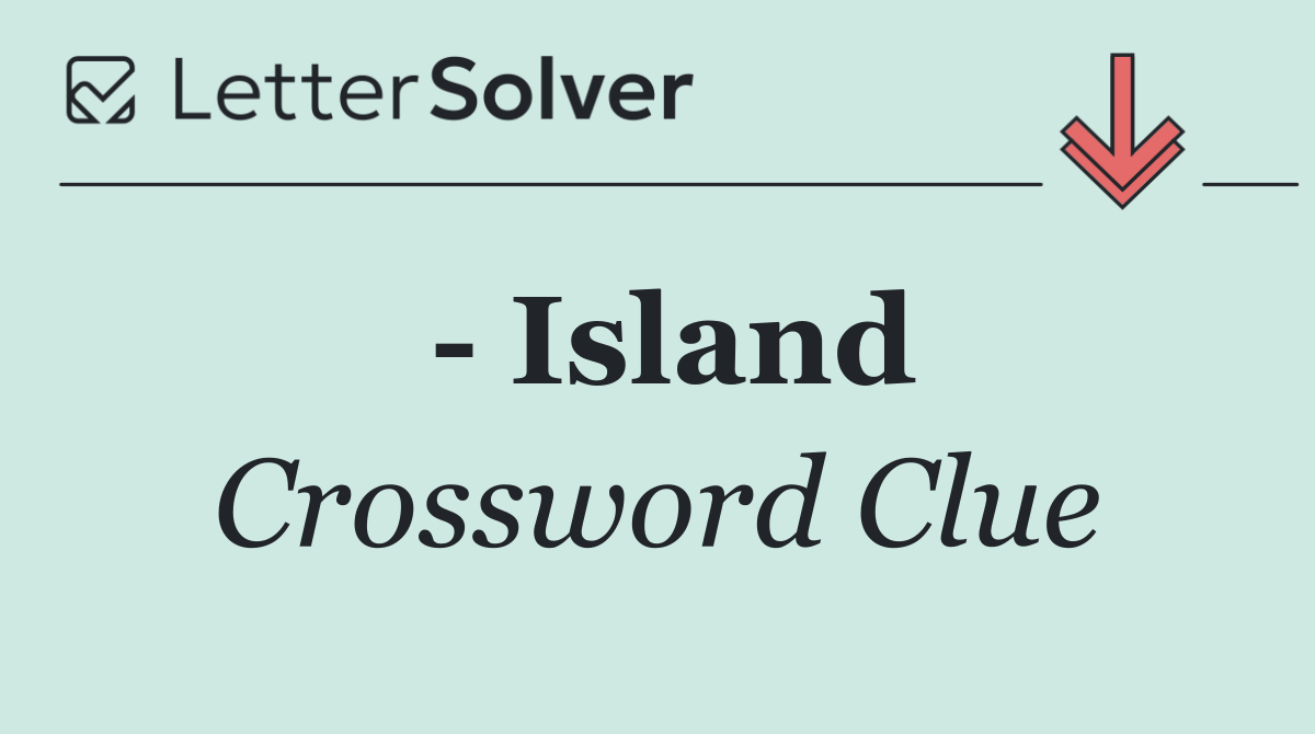   Island