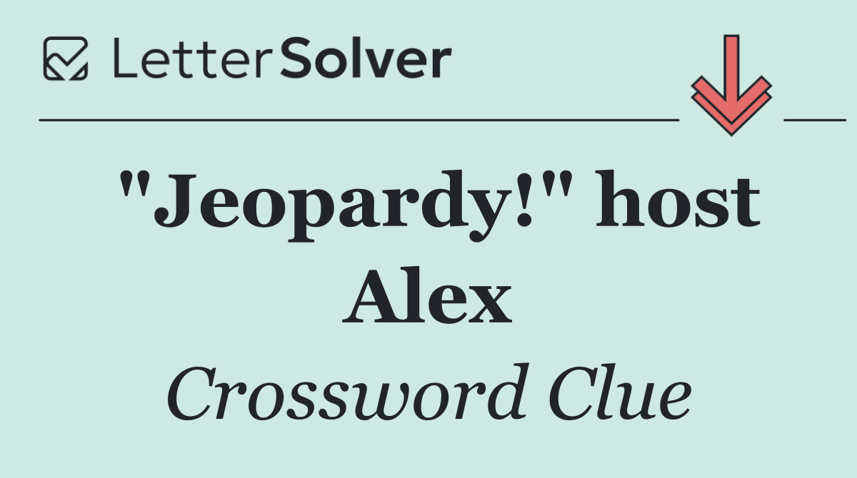 "Jeopardy!" host Alex