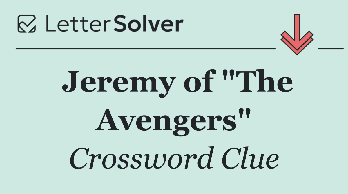 Jeremy of "The Avengers"