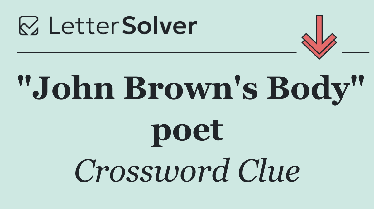 "John Brown's Body" poet