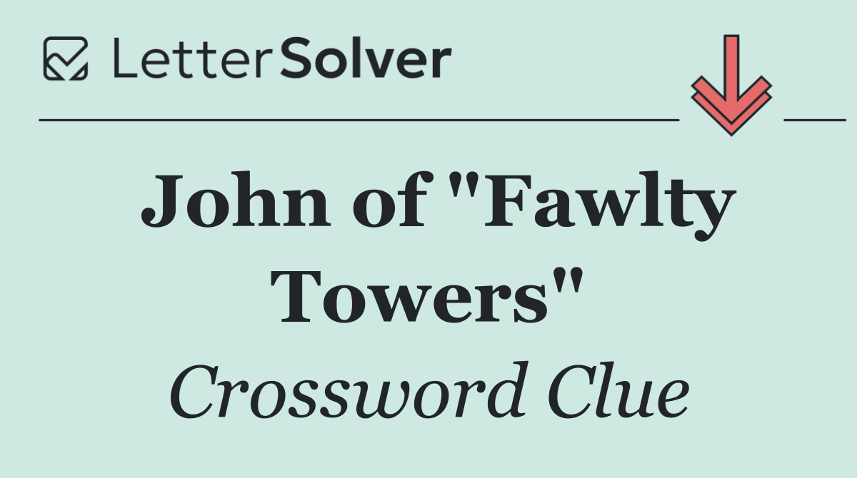 John of "Fawlty Towers"