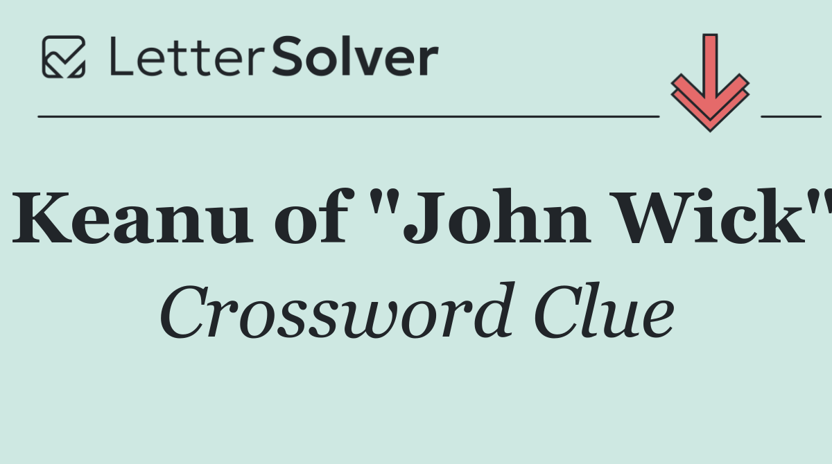 Keanu of "John Wick"