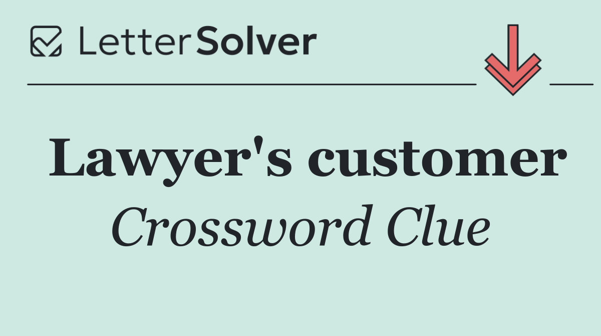 Lawyer's customer