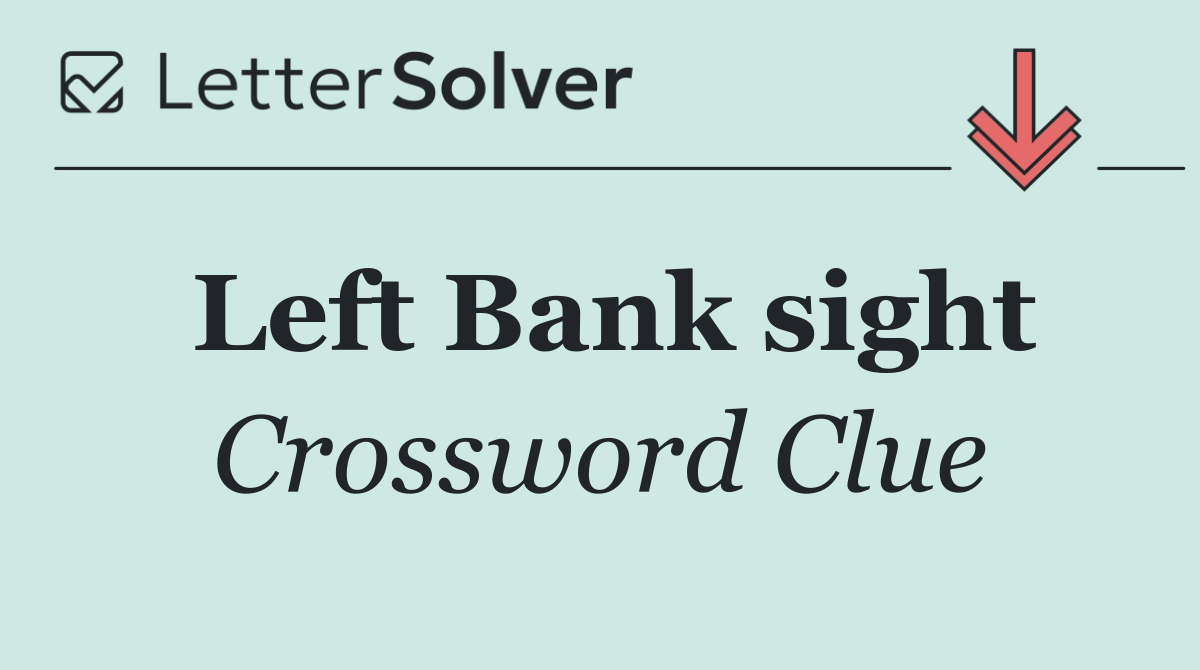 Left Bank sight