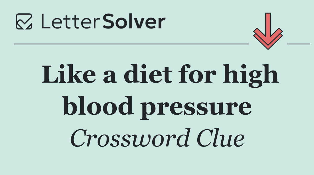 Like a diet for high blood pressure