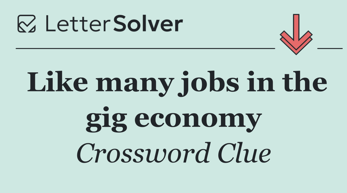 Like many jobs in the gig economy