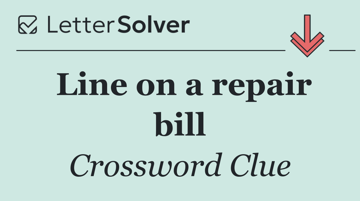 Line on a repair bill