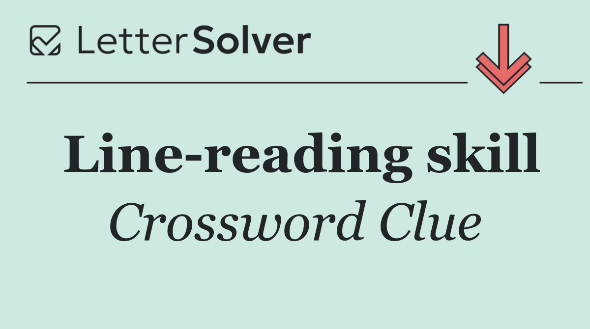 Line reading skill