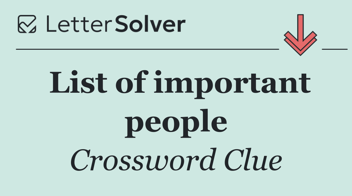List of important people
