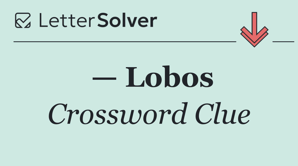 — Lobos