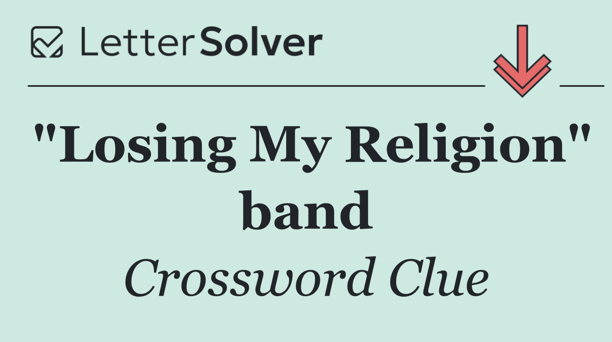 "Losing My Religion" band