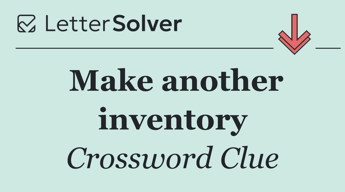 Make another inventory